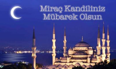 Miraç Kandilimiz Kutlu Olsun