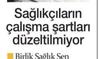 Sağlıkçıların Çalışma Şartları Düzeltilmiyor.