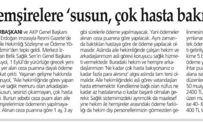 Hekim ve hemşirelere susun çok hasta bakın deniliyor