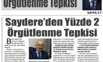 Saydere’den Yüzde 2 Örgütlenme Tepkisi.