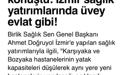 İzmir Sağlık Yatırımlarında Üvey Evlat Gibi!