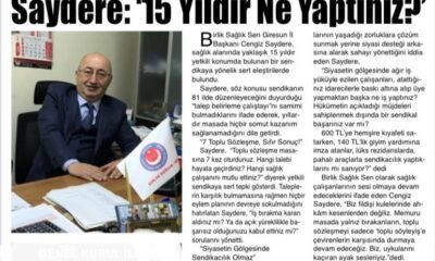 Saydere:15 Yıldır Ne Yaptınız?