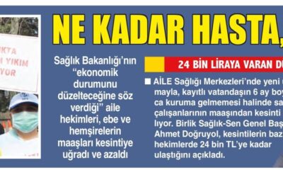 Ne Kadar Hasta O Kadar Maaş