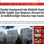 Yeşilyurt Devlet Hastanesi’nde Elektrik Kesintisi Alarmı! Birlik Sağlık Sen Başkanı Ahmet Doğruyol, “Ne yazık ki tedbirsizliğin faturası hep hastalara çıkıyor”