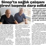 Sinop’ta Sağlık Çalışanı Görevi Başında Darp Edildi.