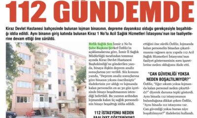 KİRAZ’DA LOJMAN BOŞALTILDI, 112 GÜNDEMDE