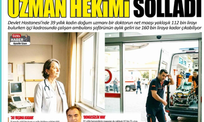 Şoför Maaşı 39 Yıllık Uzman Hekimi Solladı.